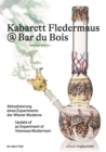Image for Kabarett Fledermaus @ Bar du Bois : Aktualisierung eines Experiments der Wiener Moderne / Update of an Experiment of Viennese Modernism
