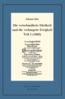 Image for Die verschmahete Eitelkeit und die verlangete Ewigkeit, Teil 2 (1668) : Mit einem Gesamtregister zur Edition der geistlichen Liedcorpora Johann Rists