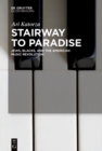 Image for Stairway to Paradise : Jews, Blacks, and the American Music Revolution