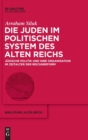 Image for Die Juden im politischen System des Alten Reichs