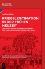 Image for Kriegslegitimation in Der Fruhen Neuzeit