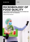 Image for Microbiology of Food Quality: Challenges in Food Production and Distribution During and After the Pandemics