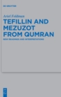 Image for Tefillin and mezuzot from Qumran  : new readings and interpretations