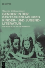 Image for Gender in der deutschsprachigen Kinder- und Jugendliteratur : Vom Mittelalter bis zur Gegenwart