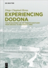 Image for Experiencing Dodona: The Development of the Epirote Sanctuary from Archaic to Hellenistic Times