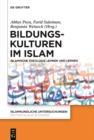 Image for Bildungskulturen im Islam : Islamische Theologie lehren und lernen