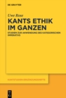 Image for Kants Ethik im Ganzen : Studien zur Anwendung des kategorischen Imperativs