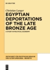 Image for Egyptian Deportations of the Late Bronze Age: A Study in Political Economy