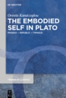 Image for The Embodied Self in Plato: Phaedo, Republic, Timaeus
