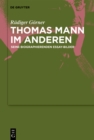 Image for Thomas Mann im Anderen: Seine biographierenden Essay-Bilder