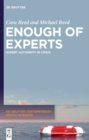 Image for Enough of Experts: Expert Authority in Crisis