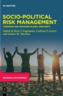 Image for Socio-political risk management  : assessing and managing global insecurity