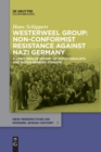 Image for Westerweel Group: Non-Conformist Resistance Against Nazi Germany : A Joint Rescue Effort of Dutch Idealists and Dutch-German Zionists
