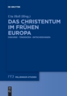 Image for Das Christentum im fruhen Europa : Diskurse – Tendenzen – Entscheidungen
