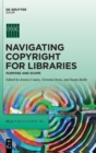 Image for Navigating copyright for libraries  : purpose and scope