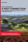 Image for A mist connection  : an environmental history of the Laki eruption of 1783 and its legacy