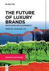 Image for The future of luxury brands  : artification and sustainability
