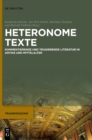 Image for Heteronome Texte : Kommentierende und tradierende Literatur in Antike und Mittelalter
