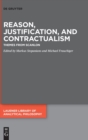 Image for Reason, Justification, and Contractualism : Themes from Scanlon