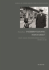 Image for Pressefotografie in der Krise? : Das St.Galler Presseburo Kuhne Kunzler 1960 bis 2012