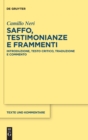 Image for Saffo - testimonianze e frammenti : Introduzione, testo critico, traduzione e commento