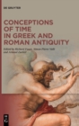 Image for Conceptions of Time in Greek and Roman Antiquity