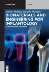 Image for Biomaterials and Engineering for Implantology