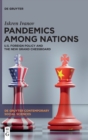 Image for Pandemics Among Nations : U.S. Foreign Policy and the New Grand Chessboard