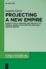 Image for Projecting a new empire: formats, social meaning, and mediality of imperial Arabic in the Umayyad and early Abbasid periods
