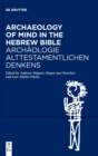 Image for Archaeology of Mind in the Hebrew Bible / Archaologie alttestamentlichen Denkens