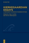 Image for Kierkegaardian Essays: A Festschrift in Honour of George Pattison
