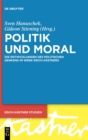 Image for Politik und Moral : Die Entwicklungen des politischen Denkens im Werk Erich Kastners
