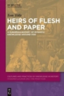 Image for Heirs of flesh and paper  : a European history of dynastic knowledge around 1700