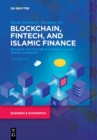 Image for Blockchain, Fintech, and Islamic Finance