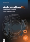 Image for AutomationML: the industrial cookbook