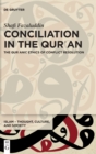Image for Conciliation in the Qur&#39;an  : the Qur&#39;anic ethics of conflict resolution