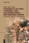Image for Handbuch zu den „Kinder- und Hausmarchen“ der Bruder Grimm : Entstehung – Wirkung – Interpretation