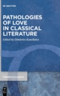 Image for Pathologies of Love in Classical Literature