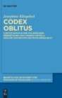 Image for Codex oblitus : Curtius Rufus in der italienischen Ubersetzung von Lodrisio Crivelli: Analyse zur Edition des Mscr.Dresd.Ob.47