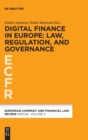 Image for Digital finance in Europe  : law, regulation, and governance