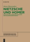Image for Nietzsche und Homer : Tradition der klassischen Philologie und philosophischer Kontext