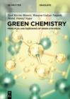 Image for Green Chemistry: Principles and Designing of Green Synthesis