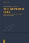 Image for Severed Self: The Doctrine of Sin in the Works of Soren Kierkegaard