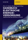 Image for Handbuch elektrische Energieversorgung: Energietechnik und Wirtschaft im Dialog