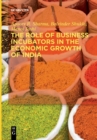 Image for The role of business incubators in the economic growth of India