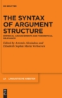 Image for The Syntax of Argument Structure : Empirical Advancements and Theoretical Relevance