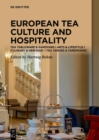 Image for Tea cultures of Europe  : heritage and hospitality
