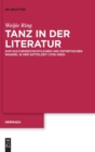 Image for Tanz in der Literatur : Zum kulturgeschichtlichen und asthetischen Wandel in der Sattelzeit (1750–1850)