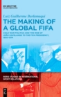 Image for The Making of a Global FIFA