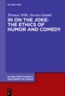 Image for In on the Joke: The Ethics of Humor and Comedy